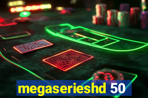 megaserieshd 50